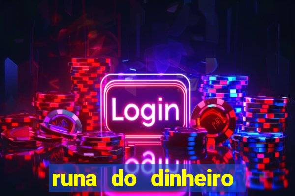 runa do dinheiro como ativar